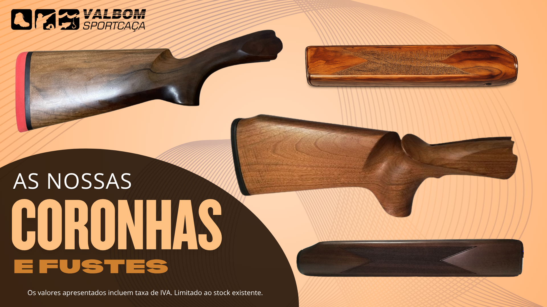 Coronhas e fustes